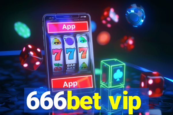 666bet vip